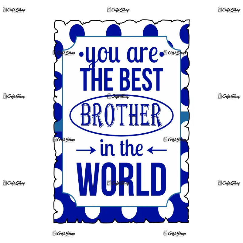 You are the best brother in the world, magnet frigider mgs089